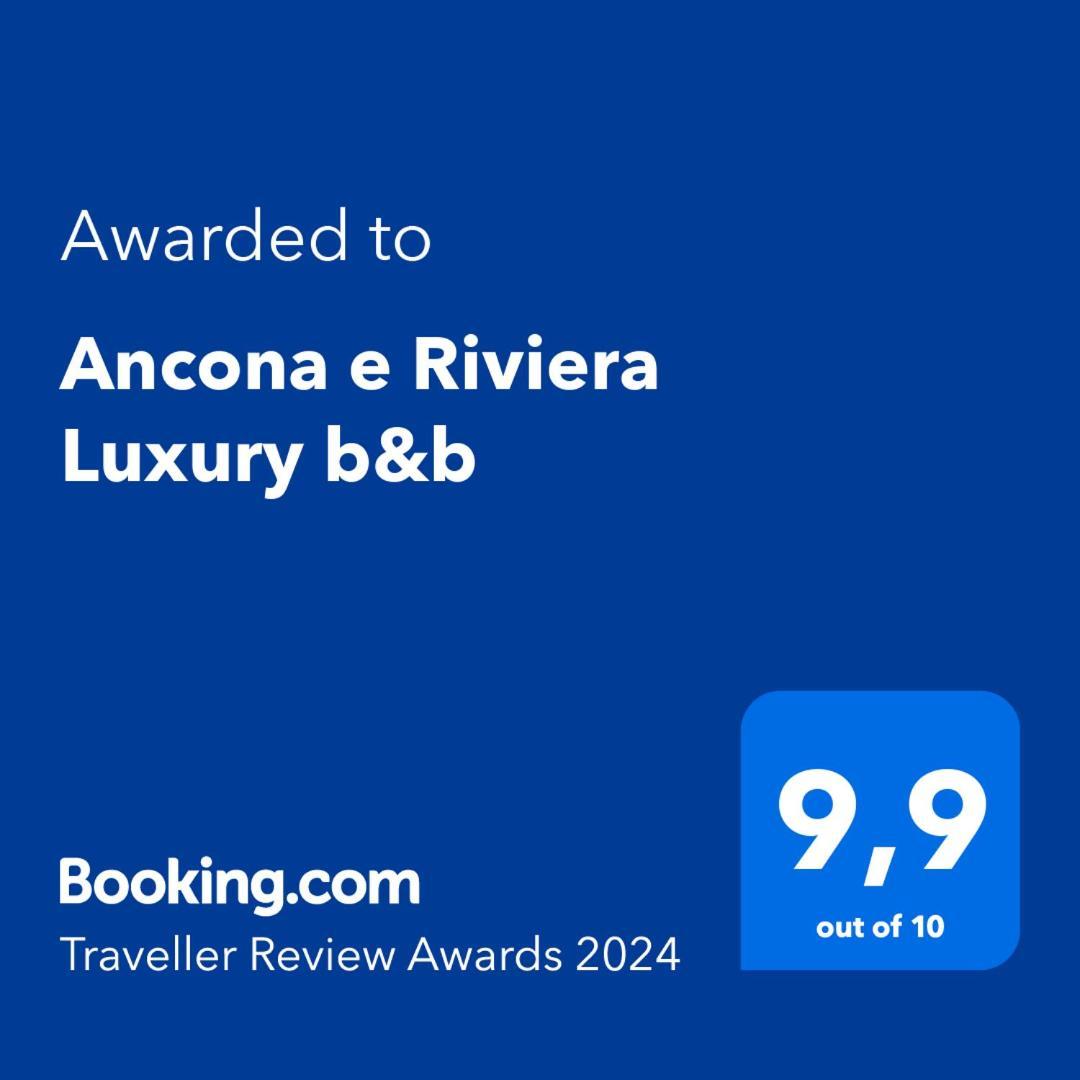 Ancona E Riviera Luxury B&B Exterior photo